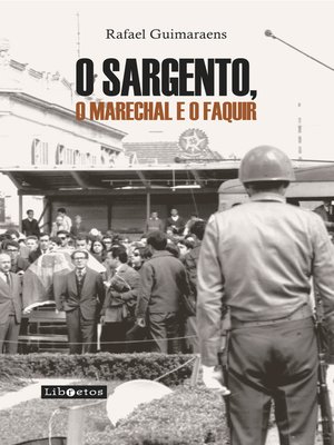 cover image of O Sargento, o Marechal e o Faquir